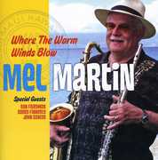 Where the Warm Winds Blow , Mel Martin