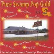 Pure Swamp Pop Gold, Vol. 2 , Various Artists