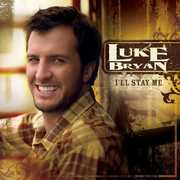I'll Stay Me , Luke Bryan