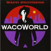 Waco World , Waco Brothers
