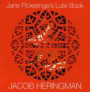 Jane Pickeringe's Lute Book , Jacob Heringman