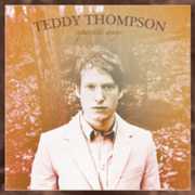 Separate Ways , Teddy Thompson