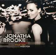 Careful What You Wish for , Jonatha Brooke