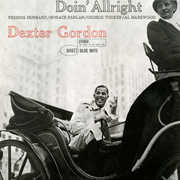 Doin' Allright , Dexter Gordon