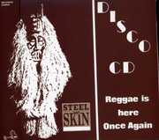 Reggae Is Here Once Again , Steel An' Skin