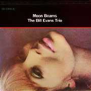 Moon Beams , Bill Evans Trio