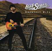 Greatest Hits , Bob Seger