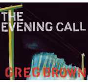 Evening Call , Greg Brown
