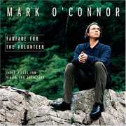 Fanfare for the Volunteer , Mark O'Connor
