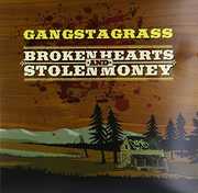 Broken Hearts & Stolen Money [Explicit Content] , Gangstagrass