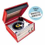 Dansette Dansette , Tender Trap