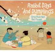 Rabbit Days and Dumplings , Elena Moon Park