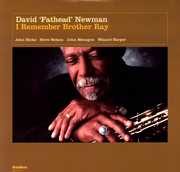 I Remember Brother Ray , David "Fathead" Newman
