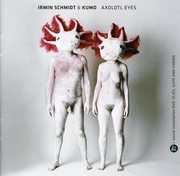 Axolotl Eyes , Irmin Schmidt