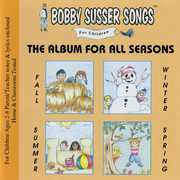 The Album For All Seasons , Bobby Susser