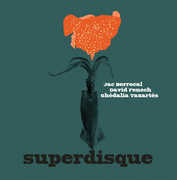 Superdisque , David Fenech
