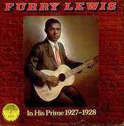 In His Prime 1927-1928 , Furry Lewis