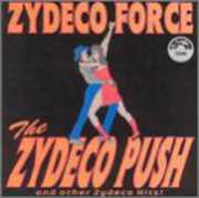 Zydeco Push , Zydeco Force