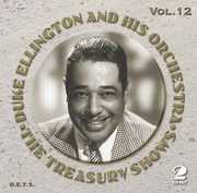 The Treasury Shows, Vol. 12 , Duke Ellington