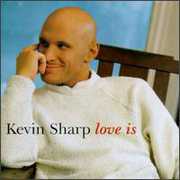 Love Is , Kevin Sharp