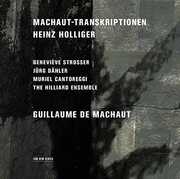Machaut Transcriptions , Heinz Holliger