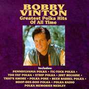 Greatest Polka Hits of All Time , Bobby Vinton