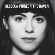 The Raven , Rebecca Pidgeon