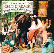 Celtic Roads: Through Ireland Scotland & Brittany , The Revels
