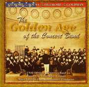 Golden Age of the Concert Band , United States Air Force Heritage of America Band