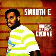 Housing in a Smooth Groove , Smooth E