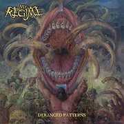 Deranged Patterns , My Regime