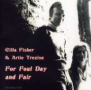 For Foul Day and Fair , Cilla Fisher