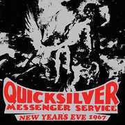 New Year's Eve 1967 , Quicksilver Messenger Service