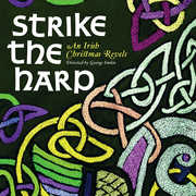Strike the Harp: An Irish Christmas Revels , The Revels