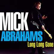 Long Long Gone , Mick Abrahams