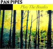 Panpipes Play the Beatles , Panpipes