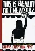 This Is Berlin Not New York , Arturo Vega