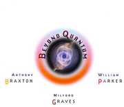 Beyond Quantum , Anthony Braxton