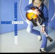Tomorrow's Sounds Today , Dwight Yoakam