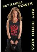 Bento,amy /  Kettlebell Power , Amy Bento