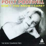 Don't You Know I Care , Polly Podewell
