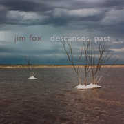 Descansos Past , Jim Fox