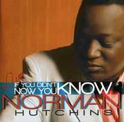 If You Didn't Know... Now You Know , Norman Hutchins