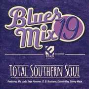 Blues Mix 19 Total Southern Soul / Various , Various Artists