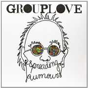 Spreading Rumours , Grouplove
