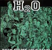 Don't Forget Your Roots , H2O