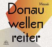 Messei , Donauwellenreiter