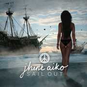 Sail Out [Explicit Content] , Jhené Aiko