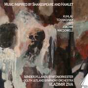 Orchestral Music Inspired By Hamlet , Vladimir Ziva
