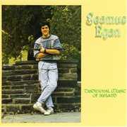 Traditional Music of Ireland , Seamus Egan